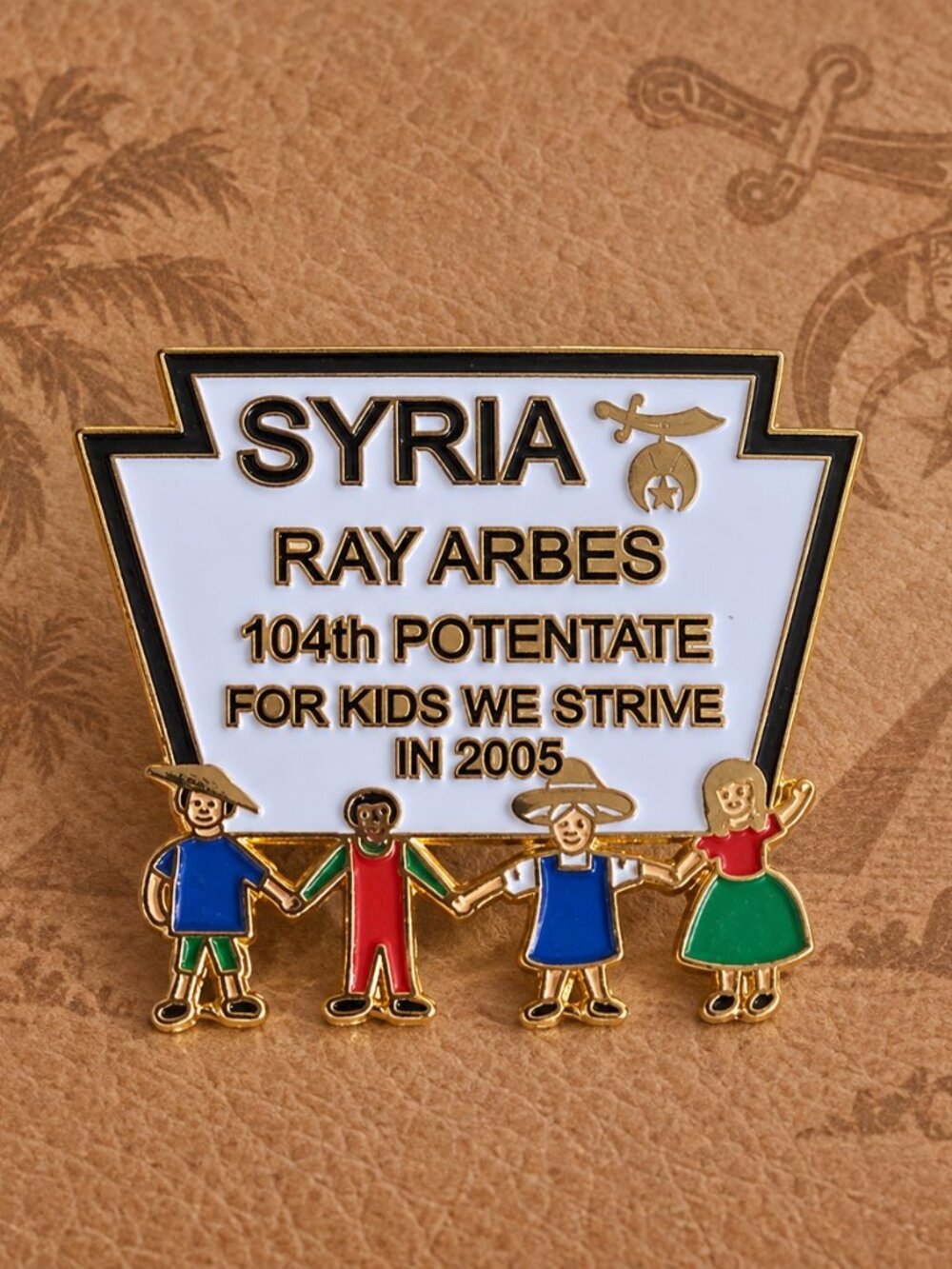Syria Shriners  Pittsburgh PA Vintage 2005 Lapel Pin - Ray Ray Arbes Potentate